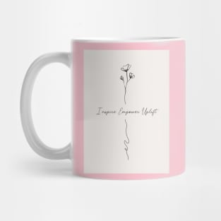 Inspire, Empower, Uplift Mug